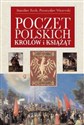 Poczet polskich Królów i Książąt  