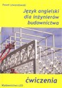 Język angielski dla inżynierów budownictwa Ćwiczenia - Paweł Lewandowski bookstore