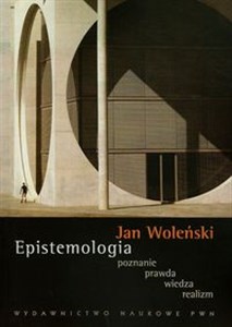 Epistemologia poznanie prawda wiedza realizm online polish bookstore