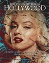 Mroczna historia Hollywood Chciwość, korupcja i skandale za kulisami produkcji filmowych  