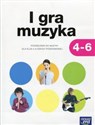 I gra muzyka 4-6 Podręcznik do muzyki Szkoła podstawowa - Monika Gromek, Grażyna Kilbach to buy in USA