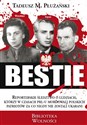 Bestie Mordercy Polaków - Tadeusz M. Płużański - Polish Bookstore USA