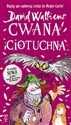 Cwana ciotuchna - David Walliams