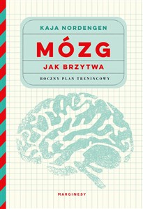 Mózg jak brzytwa Roczny plan treningowy Polish Books Canada