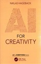 AI for Creativity  - Niklas Hageback  