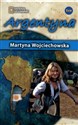 Kobieta na krańcu świata Argentyna - Martyna Wojciechowska Polish bookstore