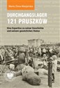Durchgangslager 121 Pruszków Eine Expertise zu seiner Geschichte und seinem gesetzlichen Status Canada Bookstore