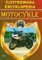 Ilustrowana encyklopedia Motocykle  - 