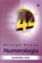 Numerologia symbolika liczb - Henryk Rekus