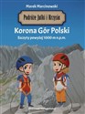 Podróże Julki i Krzysia. Korona Gór Polski. Szczyty powyżej 1000 m n.p.m. buy polish books in Usa