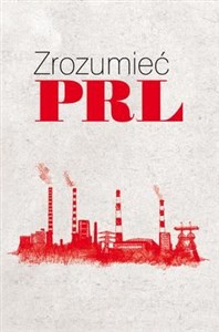 Zrozumieć PRL Polish Books Canada