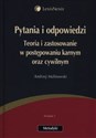 Pytania i odpowiedzi Teoria i zastosowania w postępowaniu karnym oraz cywilnym Polish bookstore
