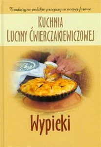 Kuchnia Ćwierczakiewiczowej Wypieki - Polish Bookstore USA