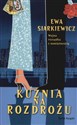 Kuźnia na Rozdrożu Wojna rozsądku z namiętnością bookstore