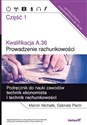 Kwalifikacja A.36 Prowadzenie rachunkowości Podręcznik do nauki zawodów technik ekonomista i technik rachunkowości Część 1 Szkoła ponadgimnazjalna - Marcin Michalik, Gabriela Piech to buy in USA