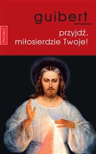 Przyjdź, miłosierdzie Twoje! Polish bookstore