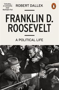 Franklin D. Roosevelt A political life  