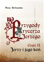 Przygody rycerza Jerzego 2 Jerzy i jego koń pl online bookstore