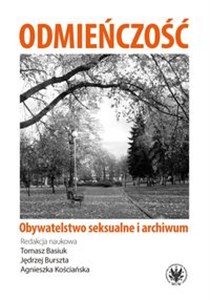 Odmieńczość Obywatelstwo seksualne i archiwum  buy polish books in Usa