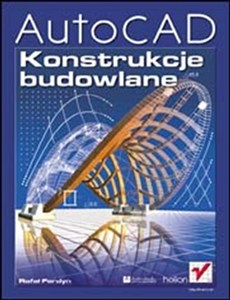 AutoCAD. Konstrukcje budowlane   