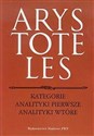 Kategorie Analityki pierwsze Analityki wtórne - Arystoteles Canada Bookstore