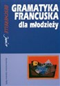 Gramatyka francuska dla młodzieży  