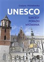 UNESCO Sukcesy, porażki, wyzwania - Grażyna Michałowska buy polish books in Usa