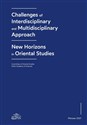 Challenges of Interdisciplinary and Multidisciplinary Approach - New Horizons in Oriental Studies  -  Polish bookstore