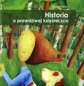 Historia o prawdziwej księżniczce - Polish Bookstore USA