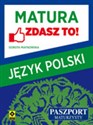 Matura Język polski Zdasz to! - Dorota Miatkowska