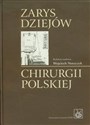Zarys dziejów chirurgii polskiej  