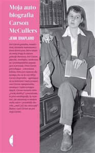 Moja autobiografia Carson McCullers  