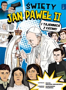 Święty Jan Paweł II i tajemnica z Fatimy 
