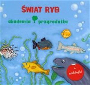 Akademia przyrodnika Świat ryb  