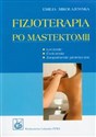 Fizjoterapia po mastektomii - Emilia Mikołajewska online polish bookstore