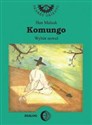 Komungo. Wybór nowel koreańskich - Malsuk Han Polish bookstore