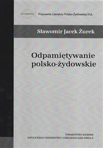 Odpamiętywanie polsko-żydowskie buy polish books in Usa