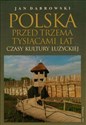 Polska przed trzema tysiącami lat Czasy kultury łużyckiej chicago polish bookstore