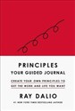 Principles Your Guided Journal (Create Your Own Principles to Get the Work and Life You Want)  