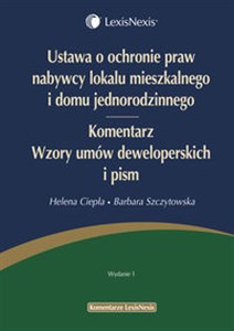 Ustawa o ochronie praw nabywcy lokalu mieszkalnego i domu jednorodzinnego Komentarz Wzory umów Polish bookstore