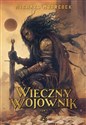 Wieczny wojownik Tom 1  - Michael Moorcock