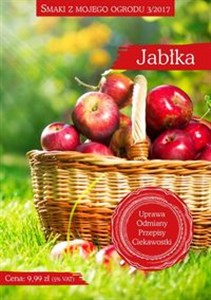 Smaki z mojego ogrodu 3/2017 Jabłka in polish