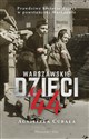 Warszawskie dzieci`44 Prawdziwe historie dzieci w powstańczej Warszawie - Agnieszka Cubała bookstore