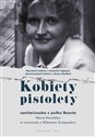 Kobiety pistolety Maria Kowalska w rozmowie z WIktorem Krajewskim buy polish books in Usa