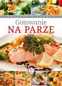 Gotowanie na parze - Polish Bookstore USA