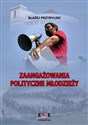 Zaangażowania polityczne młodzieży  