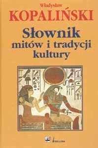 Słownik mitów i tradycji kultury Polish bookstore