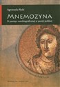 Mnemozyna O pamięci autobiograficznej w poezji polskiej to buy in USA