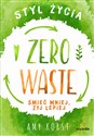 Styl życia Zero Waste Śmieć mniej, żyj lepiej buy polish books in Usa