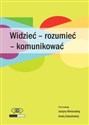 Widzieć - rozumieć - komunikować - 